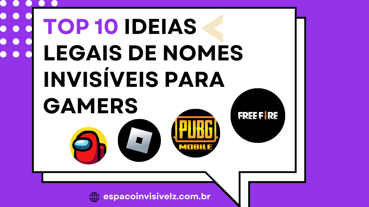 Top 10 Ideias Legais de Nomes Invisíveis para Gamers